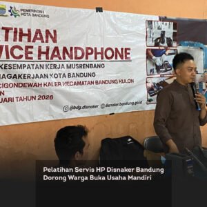 Pelatihan Servis HP Disnaker Bandung Dorong Warga Buka Usaha Mandiri locusonline featured image Feb