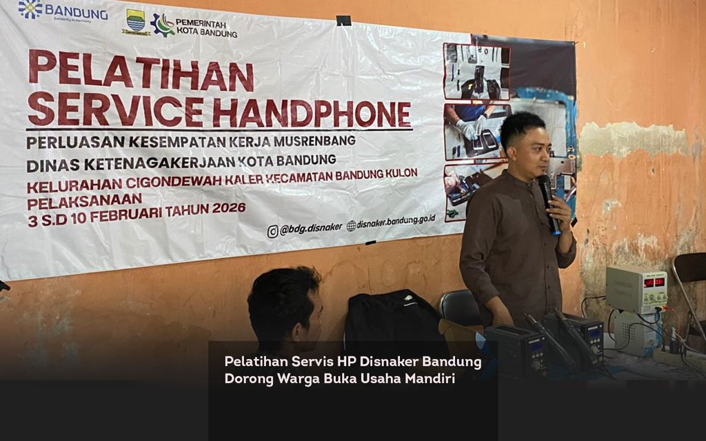 Pelatihan Servis HP Disnaker Bandung Dorong Warga Buka Usaha Mandiri locusonline featured image Feb