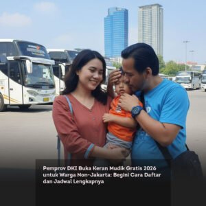 Pemprov DKI Buka Keran Mudik Gratis 2026 untuk Warga Non-Jakarta: Begini Cara Daftar dan Jadwal Lengkapnya