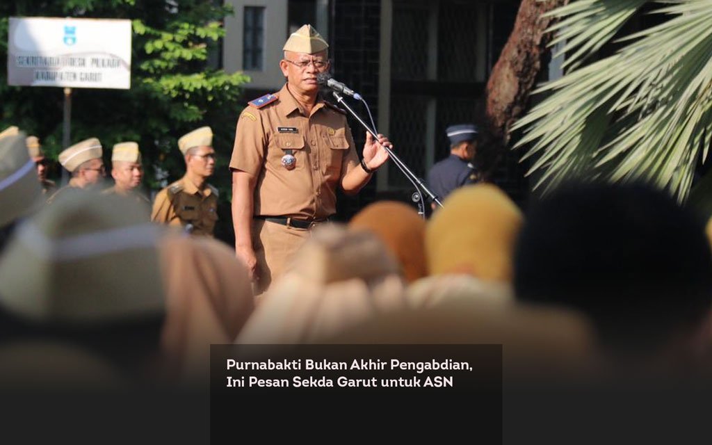 Purnabakti Bukan Akhir Pengabdian, Ini Pesan Sekda Garut untuk ASN locusonline featured image Feb