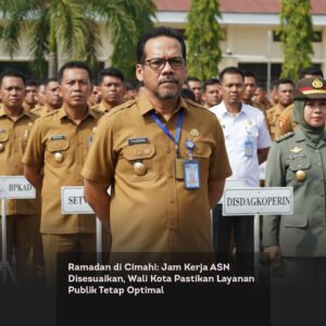 Ramadan di Cimahi: Jam Kerja ASN Disesuaikan, Wali Kota Pastikan Layanan Publik Tetap Optimal