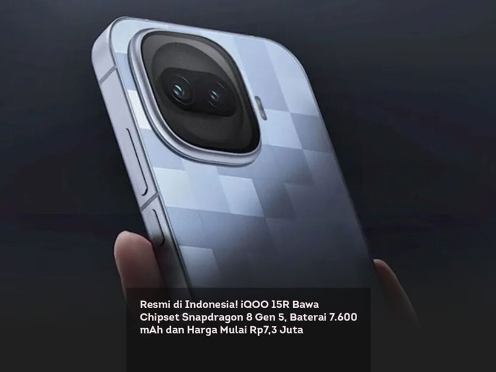 Resmi di Indonesia! iQOO 15R Bawa Chipset Snapdragon 8 Gen 5, Baterai 7.600 mAh dan Harga Mulai Rp7,3 Juta