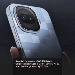 Resmi di Indonesia! iQOO 15R Bawa Chipset Snapdragon 8 Gen 5, Baterai 7.600 mAh dan Harga Mulai Rp7,3 Juta