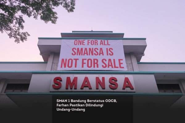 SMAN 1 Bandung Berstatus ODCB, Farhan Pastikan Dilindungi Undang Undang locusonline featured image Feb