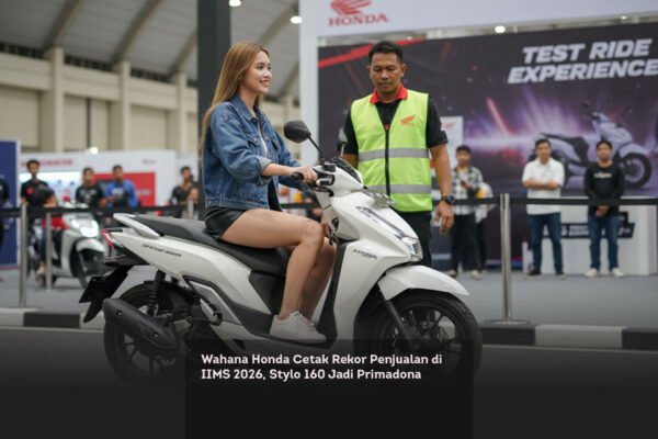 Wahana Honda Cetak Rekor Penjualan di IIMS 2026, Stylo 160 Jadi Primadona locusonline featured image Feb 2026 a