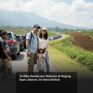 76 Ribu Kendaraan Melintas di Nagreg Saat Lebaran, Ini Kata Dishub