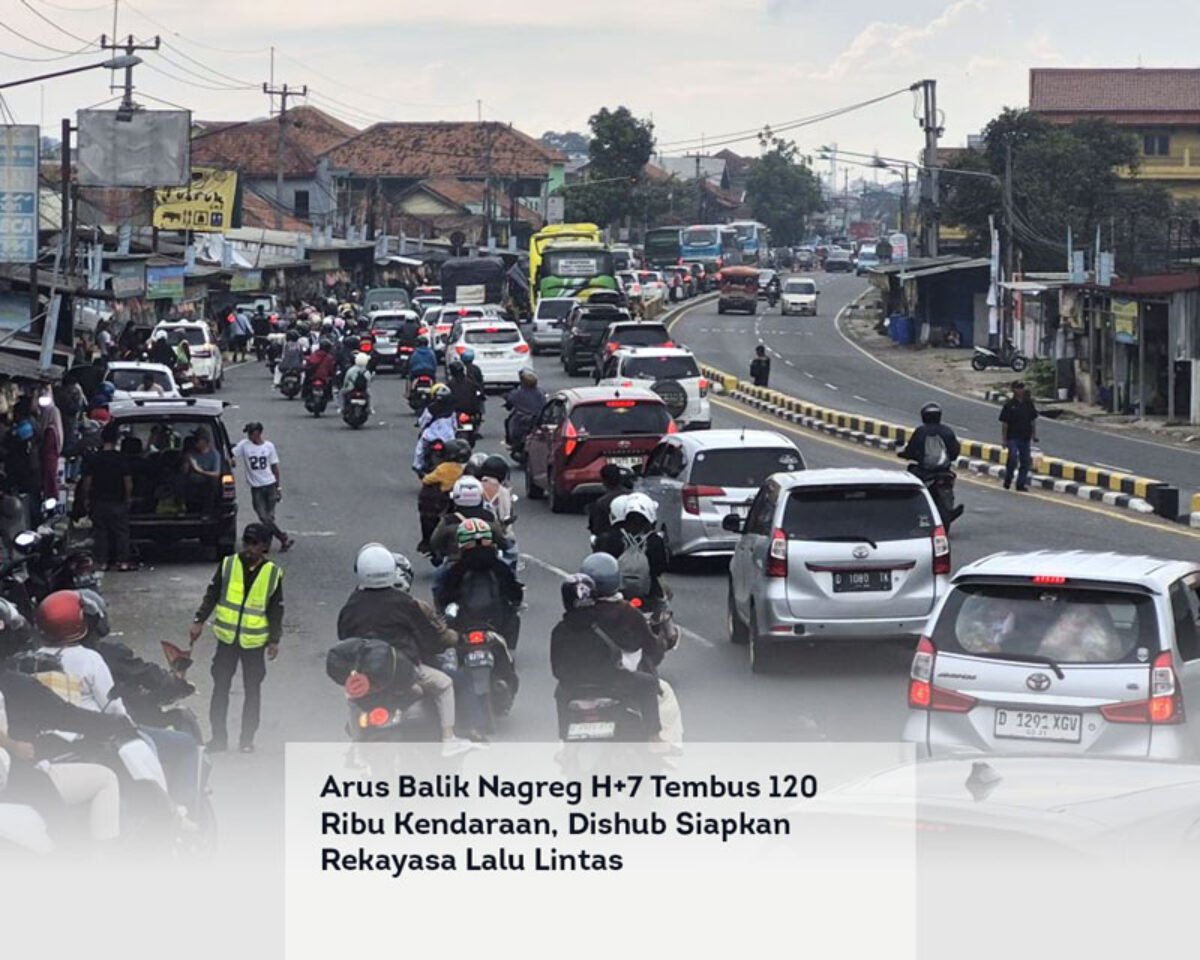 Arus Balik Nagreg H+7 Tembus 120 Ribu Kendaraan, Dishub Siapkan Rekayasa Lalu Lintas