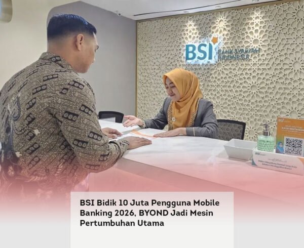 BSI Bidik 10 Juta Pengguna Mobile Banking 2026, BYOND Jadi Mesin Pertumbuhan Utama locusonline featured image Mar 2026 [foto antara/BSI]