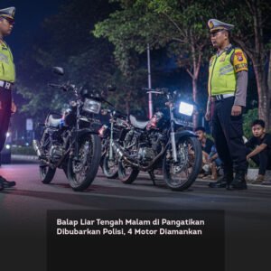 Balap Liar Tengah Malam di Pangatikan Dibubarkan Polisi, 4 Motor Diamankan