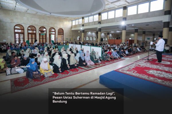 “Belum Tentu Bertemu Ramadan Lagi”, Pesan Ustaz Suherman di Masjid Agung Bandung locusonline featured image Mar