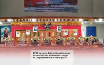 DPRD Lampung Selatan Bahas Ranperda PSU Perumahan, Wakil Bupati: Jangan Ada Lagi Infrastruktur Terbengkalai!