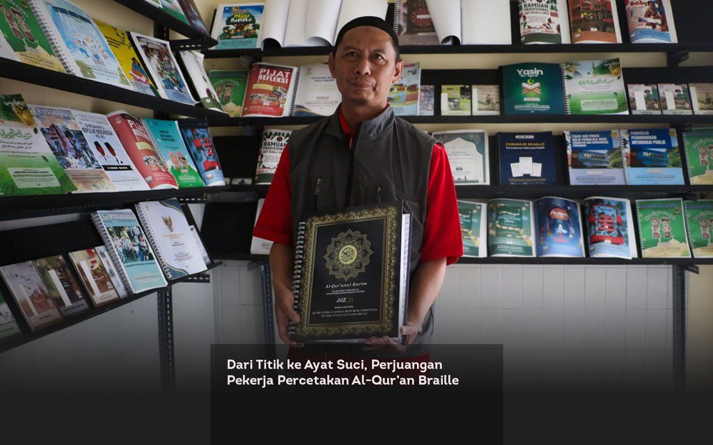 Dari Titik ke Ayat Suci, Perjuangan Pekerja Percetakan Al Qur’an Braille locusonline featured image Mar