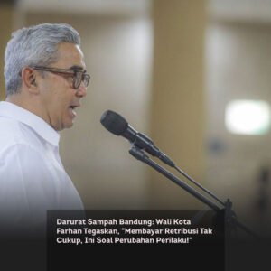 Darurat Sampah Bandung: Wali Kota Farhan Tegaskan, “Membayar Retribusi Tak Cukup, Ini Soal Perubahan Perilaku!”