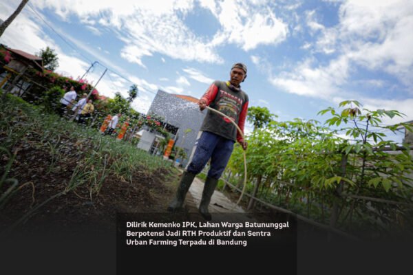 Dilirik Kemenko IPK, Lahan Warga Batununggal Berpotensi Jadi RTH Produktif dan Sentra Urban Farming Terpadu di Bandung locusonline featured image Mar