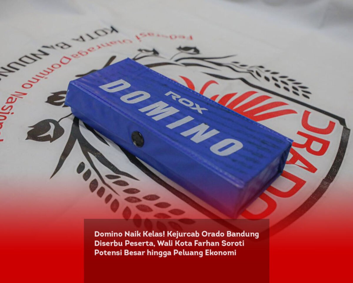 Domino Naik Kelas! Kejurcab Orado Bandung Diserbu Peserta, Wali Kota Farhan Soroti Potensi Besar hingga Peluang Ekonomi