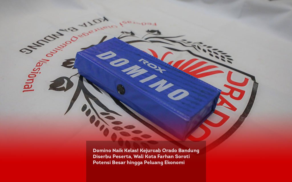 Domino Naik Kelas! Kejurcab Orado Bandung Diserbu Peserta, Wali Kota Farhan Soroti Potensi Besar hingga Peluang Ekonomi locusonline featured image Mar 2026