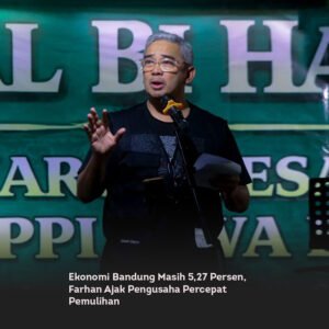Ekonomi Bandung Masih 5,27 Persen, Farhan Ajak Pengusaha Percepat Pemulihan