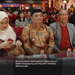 Harmoni dalam Keberagaman: Bupati Garut Hadiri Perayaan Cap Go Meh 2577 di Vihara Dharma Loka