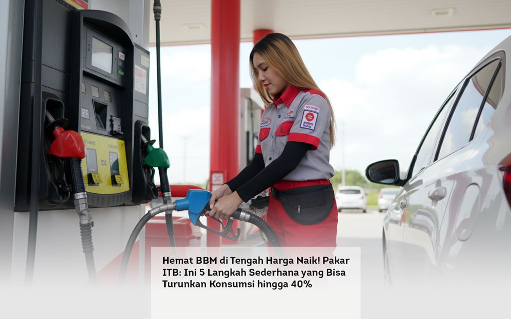 Hemat BBM di Tengah Harga Naik! Pakar ITB, Ini 5 Langkah Sederhana yang Bisa Turunkan Konsumsi hingga 40% locusonline featured image Mar 2026