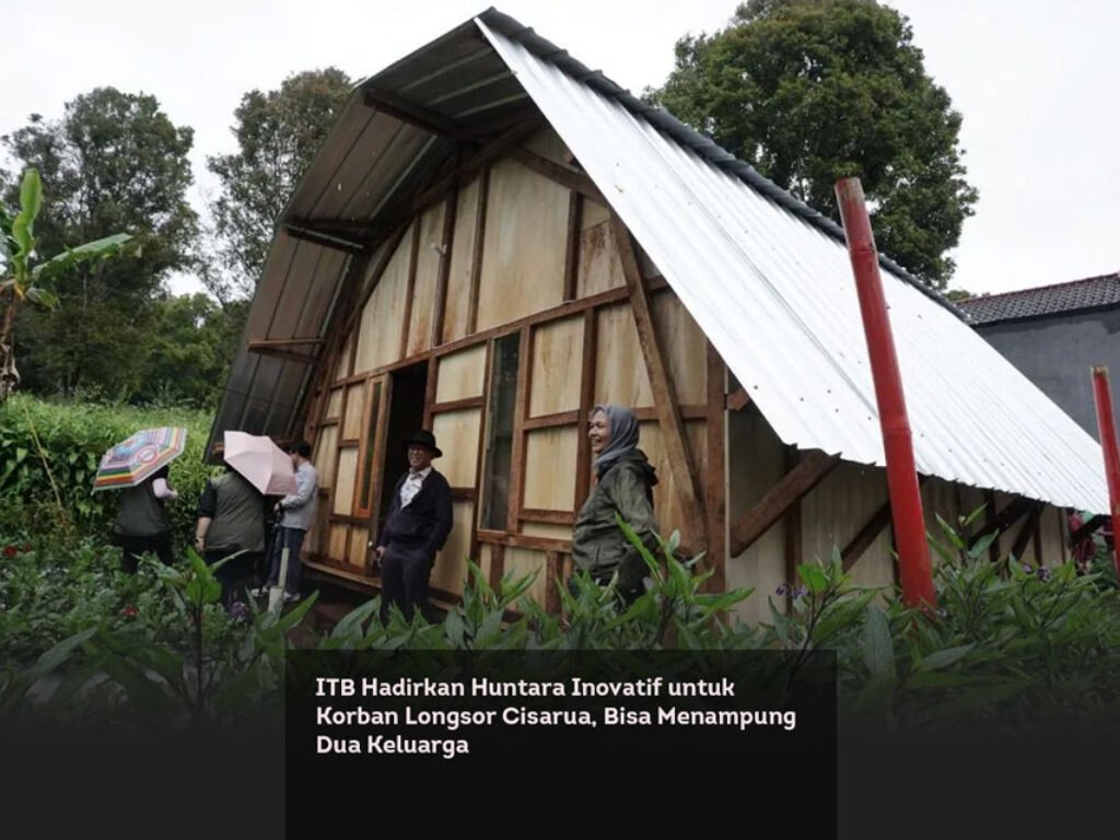 ITB Hadirkan Huntara Inovatif untuk Korban Longsor Cisarua, Bisa Menampung Dua Keluarga