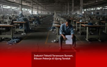 Industri Tekstil Terancam Sunset, Ribuan Pekerja di Ujung Tanduk locusonline featured image Mar 2026