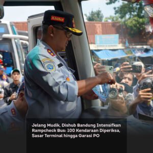 Jelang Mudik, Dishub Bandung Intensifkan Rampcheck Bus: 100 Kendaraan Diperiksa, Sasar Terminal hingga Garasi PO