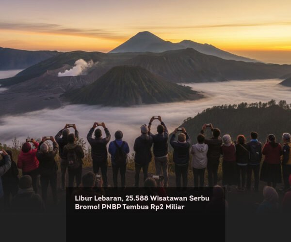 Libur Lebaran, 25.588 Wisatawan Serbu Bromo PNBP Tembus Rp2 Miliar
