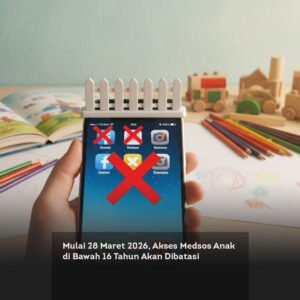 Mulai 28 Maret 2026, Akses Medsos Anak di Bawah 16 Tahun Akan Dibatasi