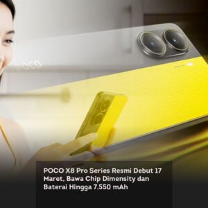 POCO X8 Pro Series Resmi Debut 17 Maret, Bawa Chip Dimensity dan Baterai Hingga 7.550 mAh