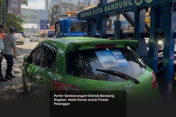 Parkir Sembarangan! Dishub Bandung Siapkan Mobil Derek untuk Tindak Pelanggar locusonline featured image Mar 2026