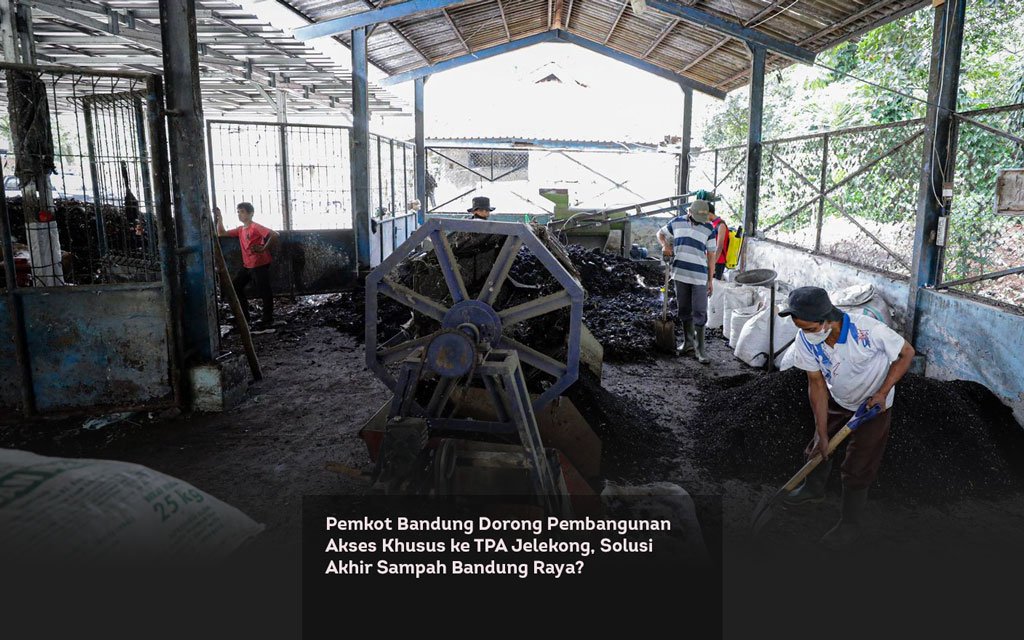 Pemkot Bandung Dorong Pembangunan Akses Khusus ke TPA Jelekong, Solusi Akhir Sampah Bandung Raya locusonline featured image Mar