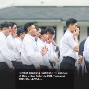 Pemkot Bandung Pastikan THR dan Gaji 13 Cair untuk Seluruh ASN, Termasuk PPPK Paruh Waktu