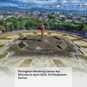 Peringatan Bandung Lautan Api Ditunda ke April 2026, Ini Penjelasan Farhan