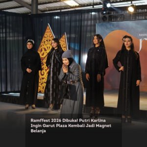 Ramffest 2026 Dibuka! Putri Karlina Ingin Garut Plaza Kembali Jadi Magnet Belanja