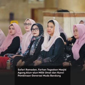 Safari Ramadan, Farhan Tegaskan Masjid Agung Alun-alun Milik Umat dan Kunci Pembinaan Generasi Muda Bandung