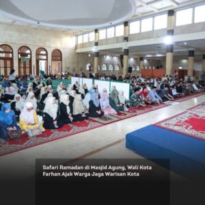 Safari Ramadan di Masjid Agung, Wali Kota Farhan Ajak Warga Jaga Warisan Kota