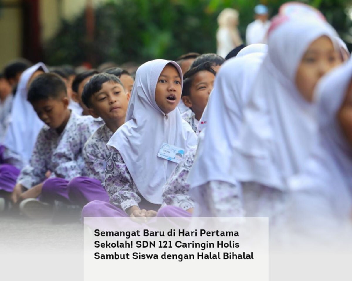 Semangat Baru di Hari Pertama Sekolah! SDN 121 Caringin Holis Sambut Siswa dengan Halal Bihalal