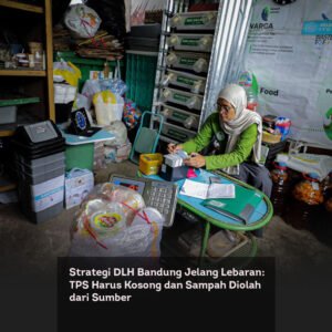 Strategi DLH Bandung Jelang Lebaran: TPS Harus Kosong dan Sampah Diolah dari Sumber