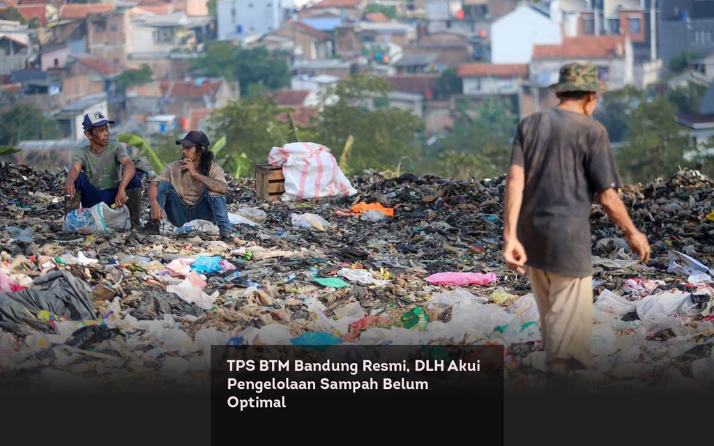 TPS BTM Bandung Resmi, DLH Akui Pengelolaan Sampah Belum Optimal locusonline featured image Mar 2026