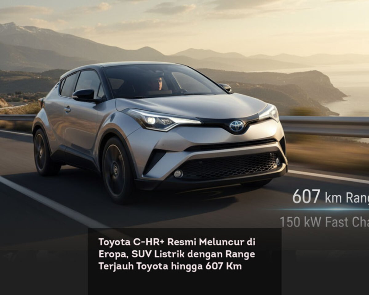 Toyota C-HR+ Resmi Meluncur di Eropa, SUV Listrik dengan Range Terjauh Toyota hingga 607 Km