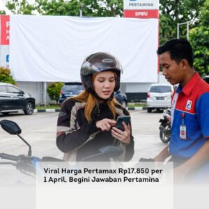 Viral Harga Pertamax Rp17.850 per 1 April, Begini Jawaban Pertamina