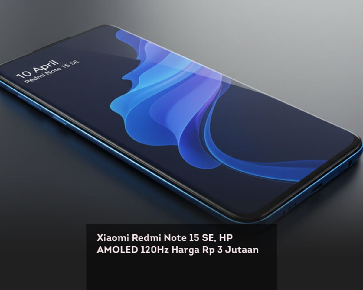 Xiaomi Redmi Note 15 SE, HP AMOLED 120Hz Harga Rp 3 Jutaan