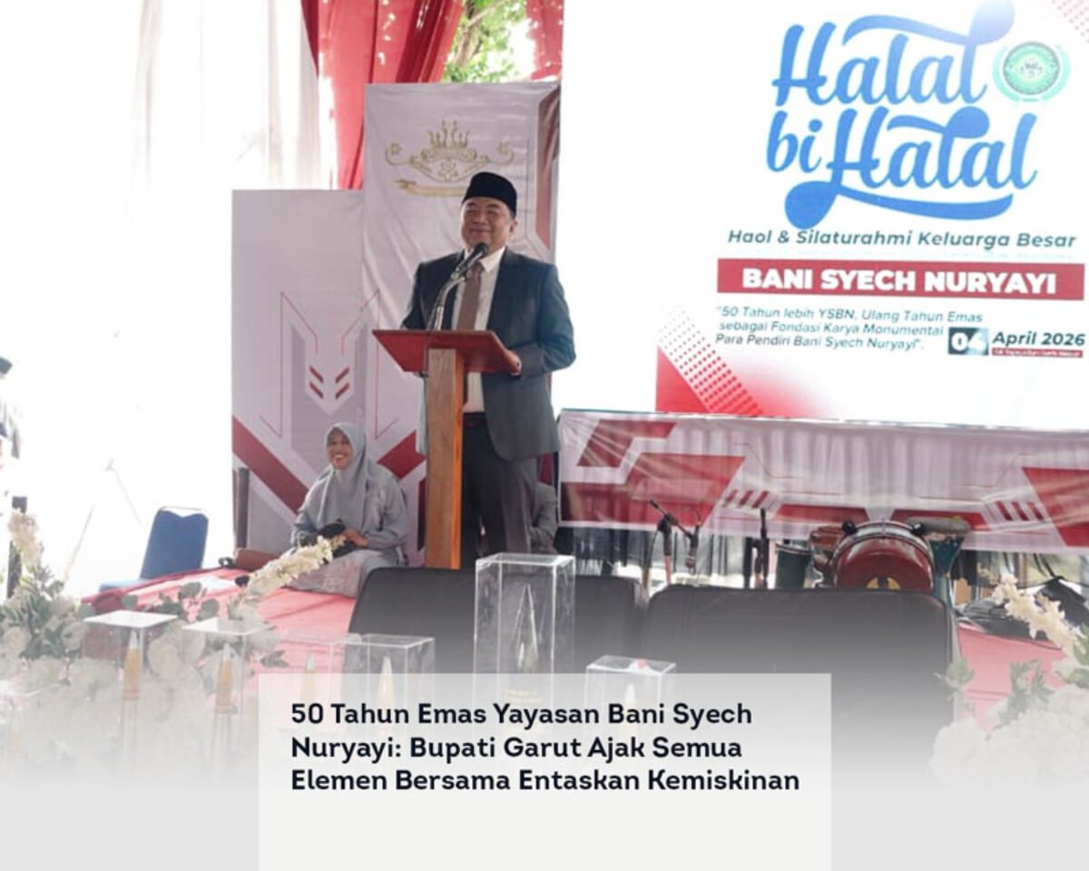 50 Tahun Emas Yayasan Bani Syech Nuryayi: Bupati Garut Ajak Semua Elemen Bersama Entaskan Kemiskinan