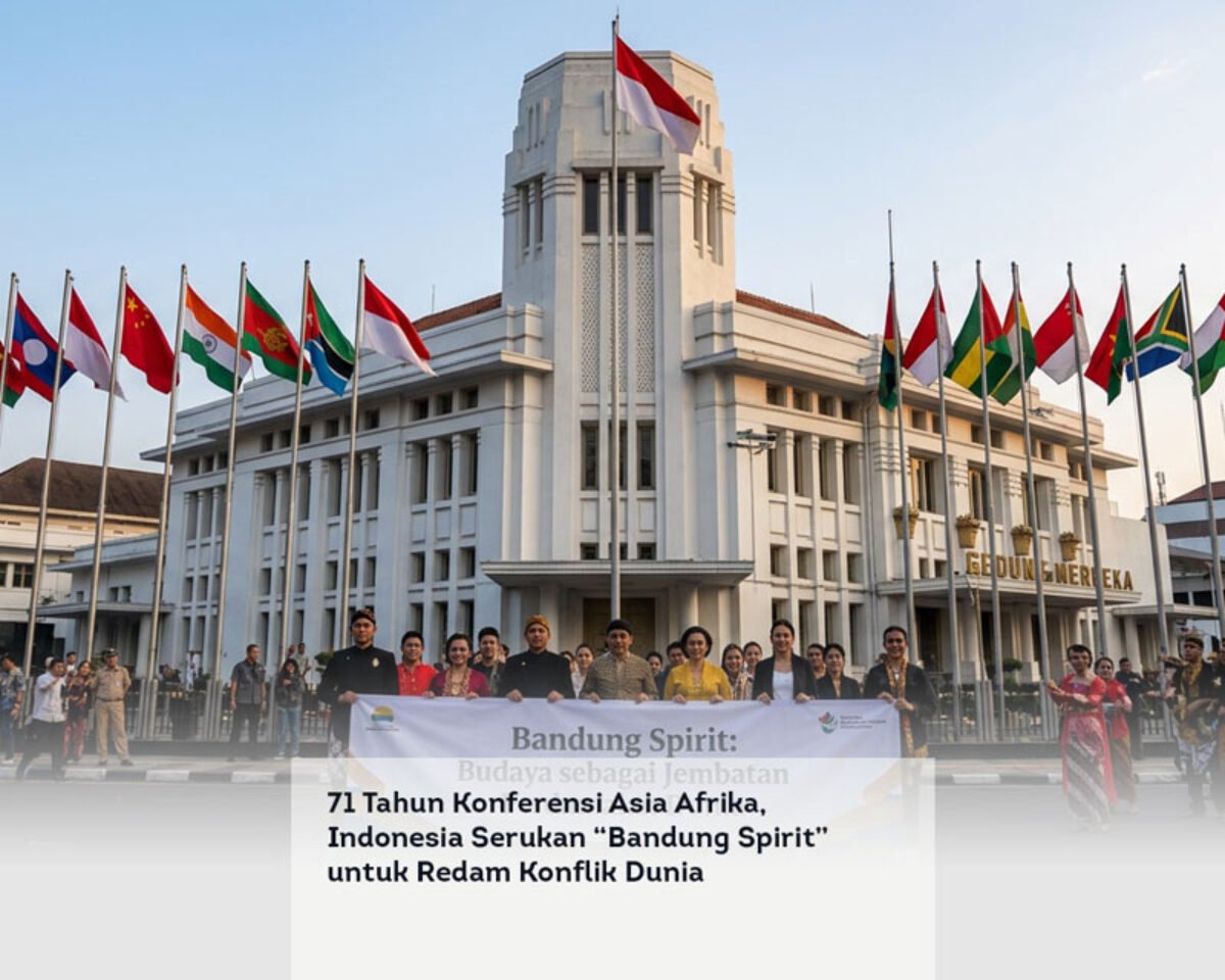 71 Tahun Konferensi Asia Afrika, Indonesia Serukan “Bandung Spirit” untuk Redam Konflik Dunia