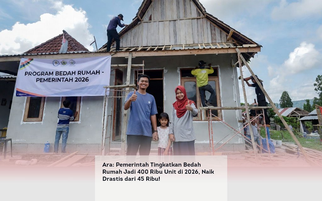 Ara, Pemerintah Tingkatkan Bedah Rumah Jadi 400 Ribu Unit di 2026, Naik Drastis dari 45 Ribu! locusonline featured image Apr 2026