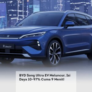 BYD Song Ultra EV Meluncur, Isi Daya 10–97% Cuma 9 Menit!
