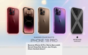 Bocoran iPhone 18 Pro: Warna Baru Lebih Berani! Deep Red, Brown, dan Purple, Hitam Kembali Absen?