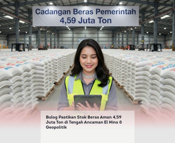 Bulog Pastikan Stok Beras Aman 4,59 Juta Ton di Tengah Ancaman El Nino & Geopolitik