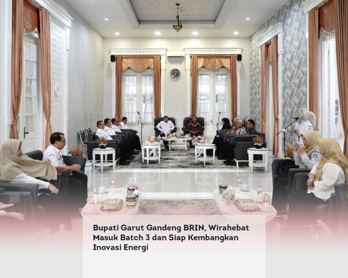 Bupati Garut Gandeng BRIN, Wirahebat Masuk Batch 3 dan Siap Kembangkan Inovasi Energi
