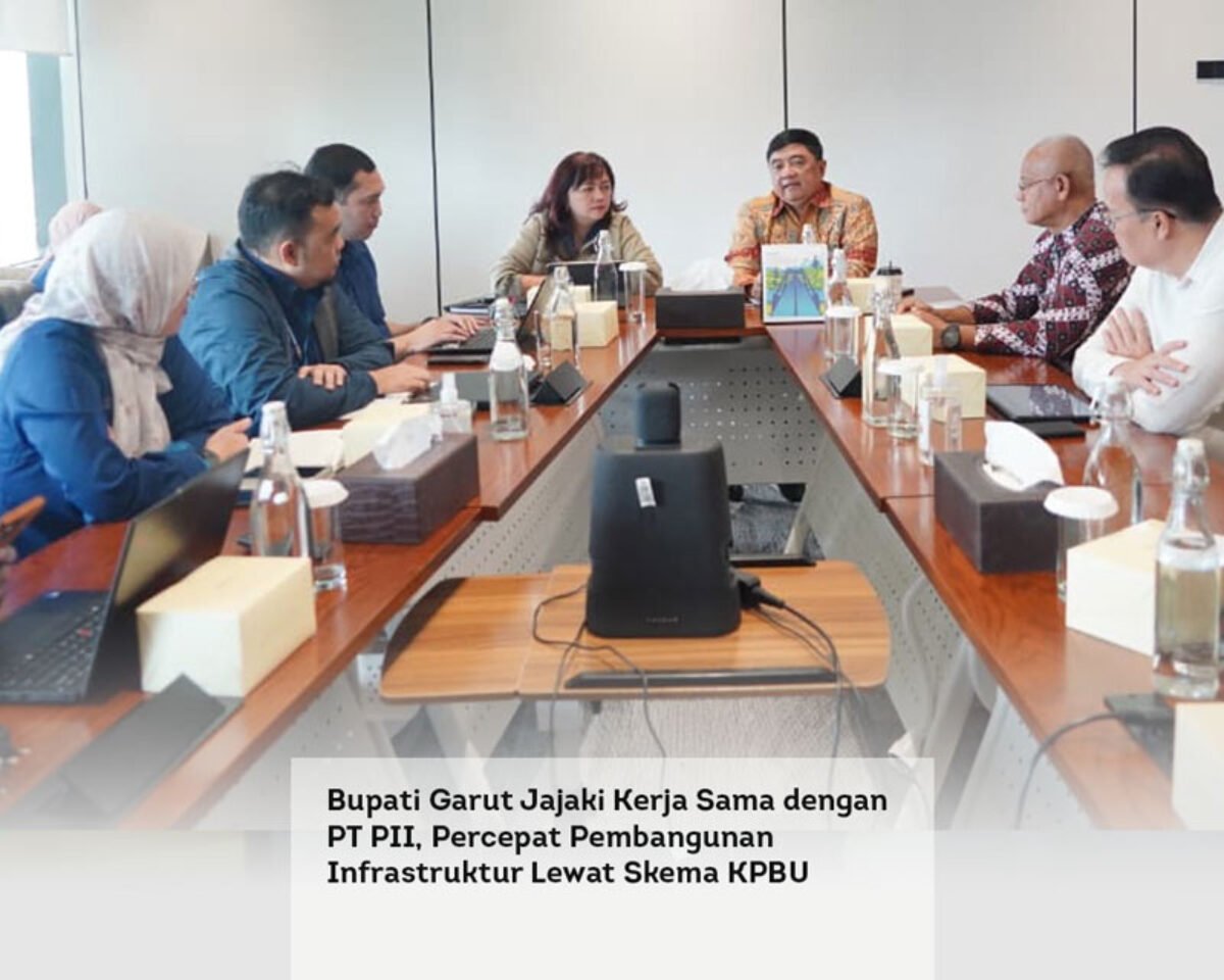Bupati Garut Jajaki Kerja Sama dengan PT PII, Percepat Pembangunan Infrastruktur Lewat Skema KPBU